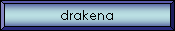 drakena