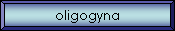 oligogyna